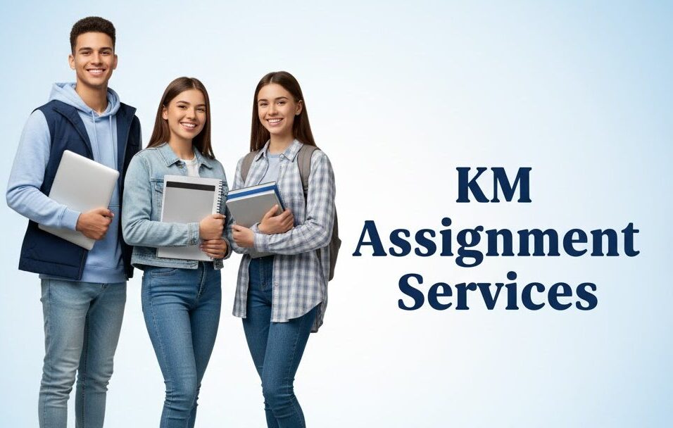 KM Assignment Services KM Assignment Services